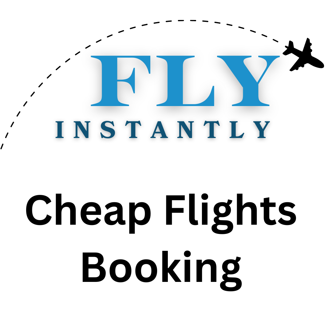 Cheap Flights Booking wtih Fly Instantly